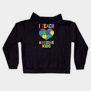 I TEACH AWESOME KIDS WITH AUTISM Kids Hoodie